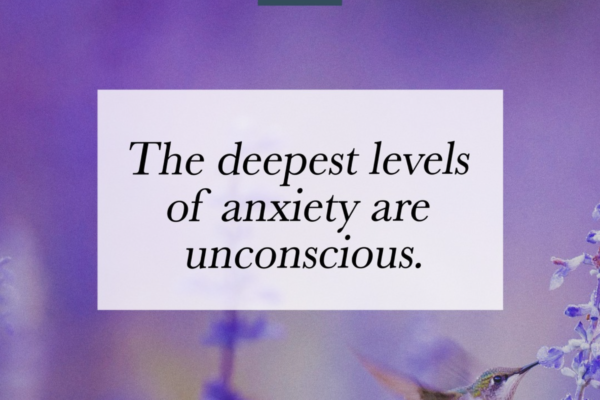 Dr. Pilar Jennings - The deepest levels of anxiety are unconscious.